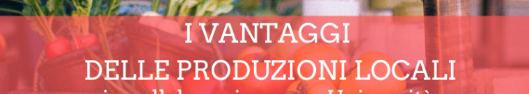 VANTAGGI DELLE PRODUZIONI LOCALI - Accademia d'impresa